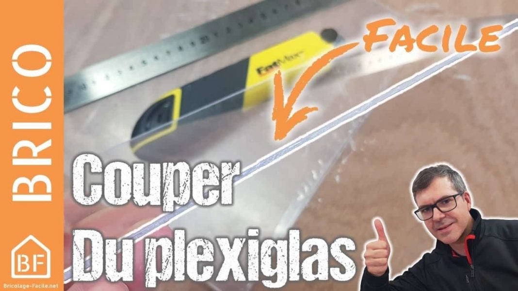 Comment Couper du Plexiglas sans bavure Bricolage Facile — free download