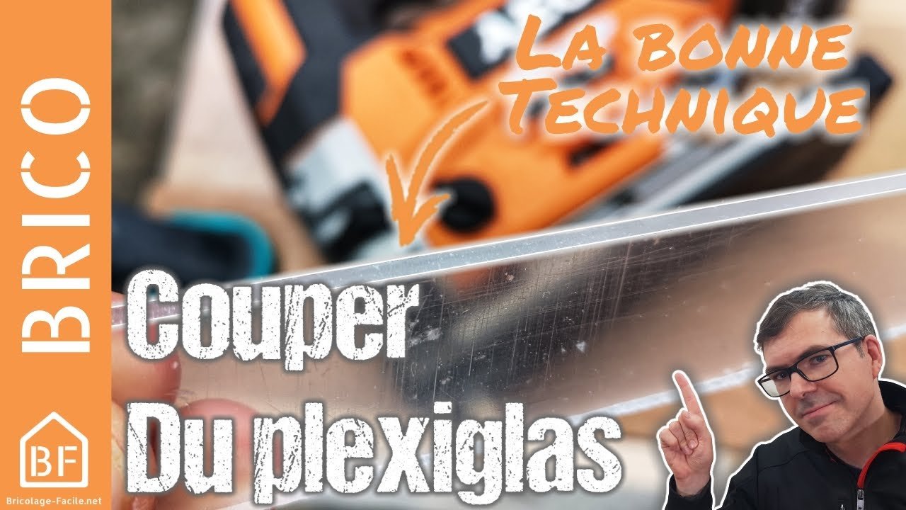 Comment couper du plexiglas à la scie sauteuse Bricolage Facile — free download