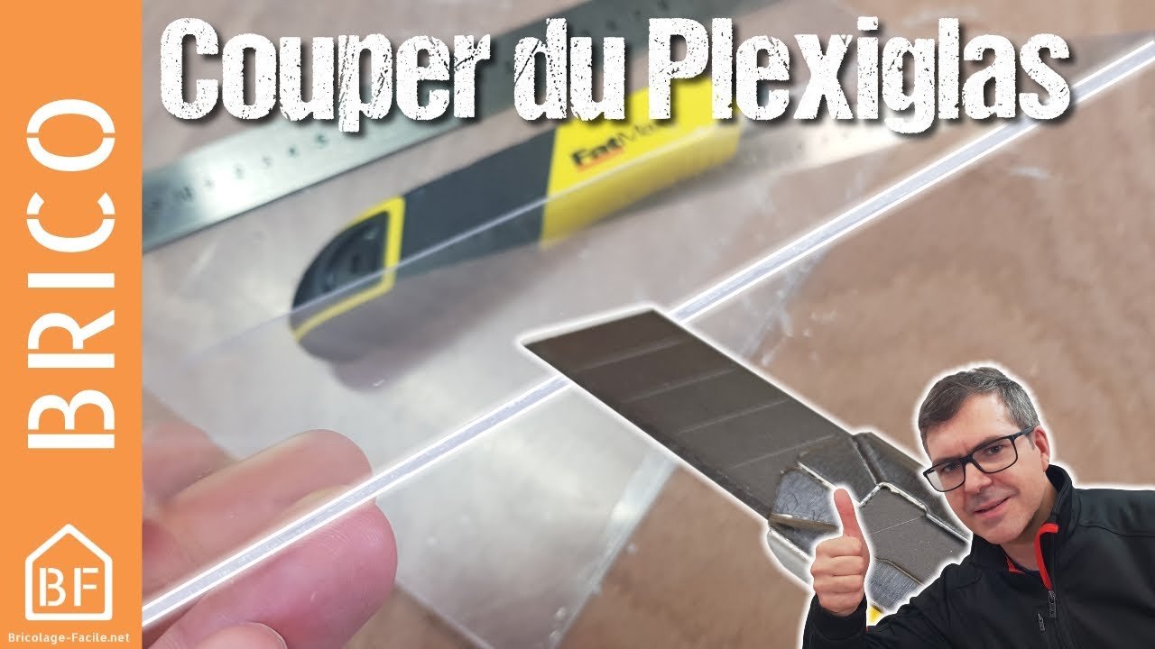 Vid o Comment Couper Du Plexiglas Au Cutter BF Vid o Comment Couper Du Plexiglas Au Cutter BF